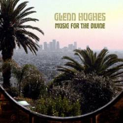 Glenn Hughes : Music for the Divine